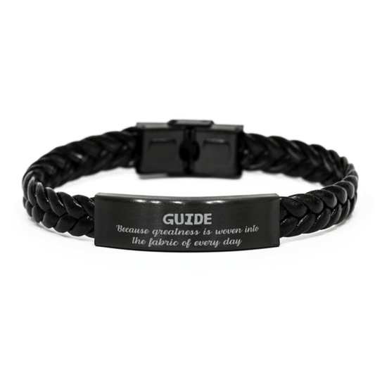 Sarcastic Guide Braided Leather Bracelet Gifts, Christmas Holiday Gifts for Guide Birthday, Guide: Because greatness is woven into the fabric of every day, Coworkers, Friends - Mallard Moon Gift Shop