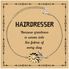 Sarcastic Hairdresser Sunflower Bracelet Gifts, Christmas Holiday Gifts for Hairdresser Birthday Message Card, Hairdresser: Because greatness is woven into the fabric