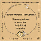 Sarcastic Health and Safety Engineer Sunflower Bracelet Gifts, Christmas Holiday Gifts for Health and Safety Engineer Birthday Message Card, Health and Safety Engineer: Because greatness is woven into the fabric