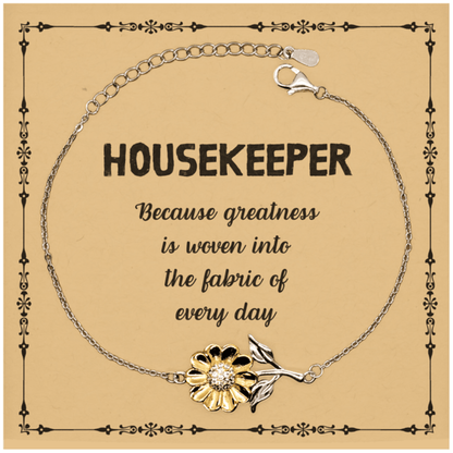 Sarcastic Housekeeper Sunflower Bracelet Gifts, Christmas Holiday Gifts for Housekeeper Birthday Message Card, Housekeeper: Because greatness is woven into the fabric of every day, Coworkers, Friends - Mallard Moon Gift Shop
