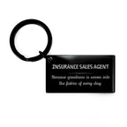 Sarcastic Insurance Sales Agent Keychain Gifts, Christmas Holiday Gifts for Insurance Sales Agent Birthday, Insurance Sales Agent: Because greatness is woven