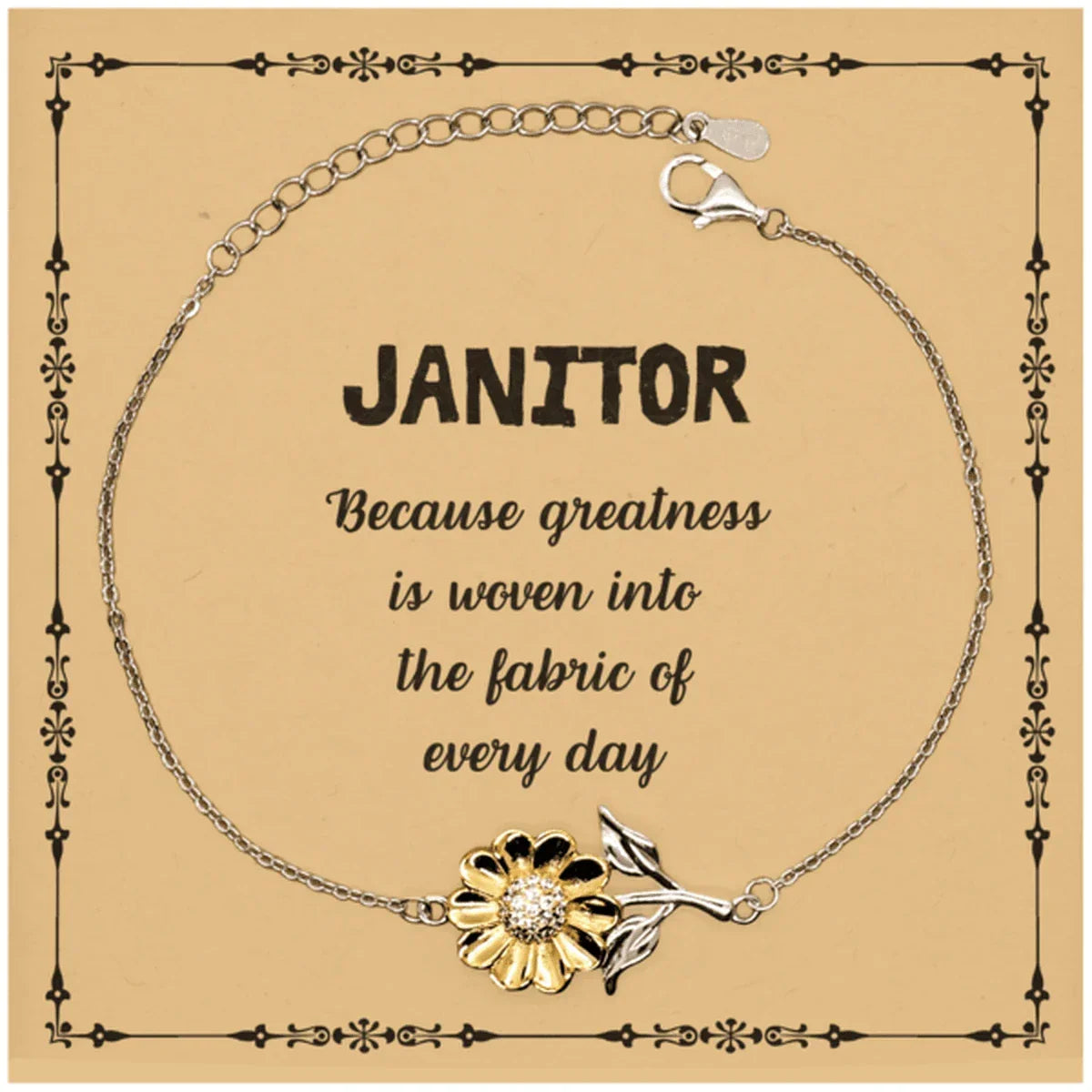 Sarcastic Janitor Sunflower Bracelet Gifts, Christmas Holiday Gifts for Janitor Birthday Message Card, Janitor: Because greatness is woven into the fabric