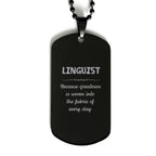 Sarcastic Linguist Black Dog Tag Gifts, Christmas Holiday Gifts for Linguist Birthday, Linguist: Because greatness is woven