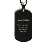 Sarcastic Magistrate Black Dog Tag Gifts, Christmas Holiday Gifts for Magistrate Birthday, Magistrate: Because greatness is woven