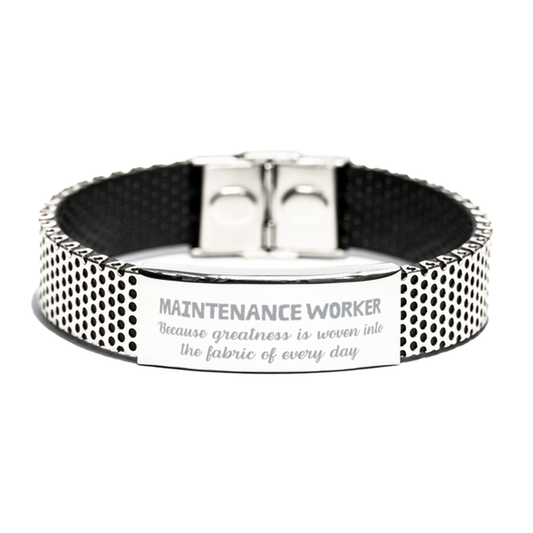 Sarcastic Maintenance Worker Stainless Steel Bracelet Gifts, Christmas Holiday Gifts for Maintenance Worker Birthday, Maintenance Worker: Because greatness is woven into the fabric of every day, Coworkers, Friends - Mallard Moon Gift Shop