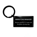 Sarcastic Marketing Manager Keychain Gifts, Christmas Holiday Gifts for Marketing Manager Birthday, Marketing Manager: Because greatness is woven