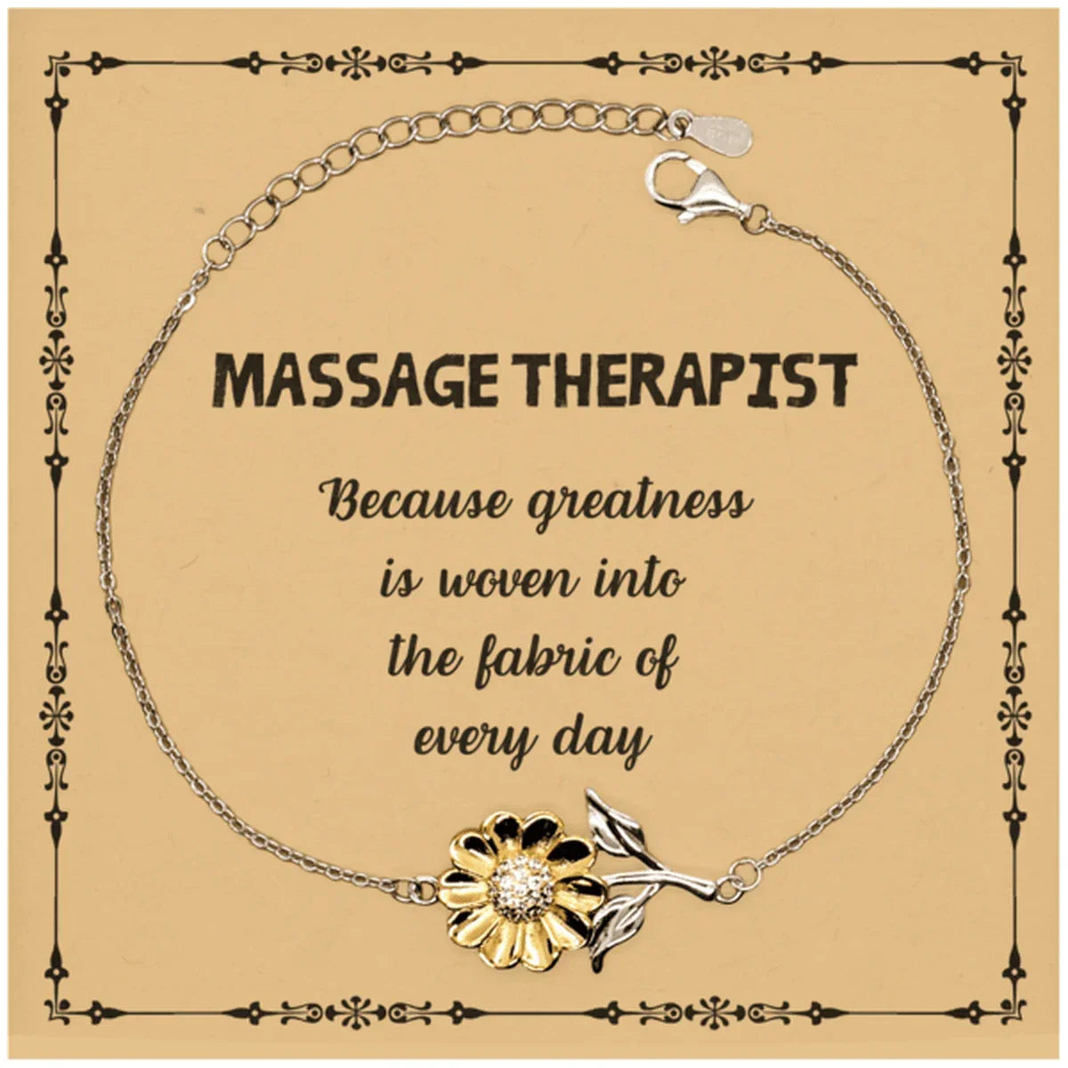 Sarcastic Massage Therapist Sunflower Bracelet Gifts, Christmas Holiday Gifts for Massage Therapist Birthday Message Card, Massage Therapist: Because greatness is woven into the fabric