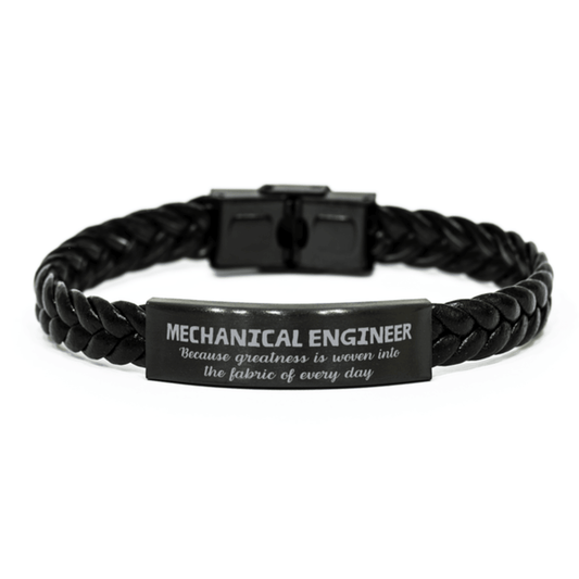 Sarcastic Mechanical Engineer Braided Leather Bracelet Gifts, Christmas Holiday Gifts for Mechanical Engineer Birthday, Mechanical Engineer: Because greatness is woven into the fabric of every day, Coworkers, Friends - Mallard Moon Gift Shop