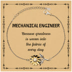 Sarcastic Mechanical Engineer Sunflower Bracelet Gifts, Christmas Holiday Gifts for Mechanical Engineer Birthday Message Card, Mechanical Engineer: Because greatness is woven into the fabric
