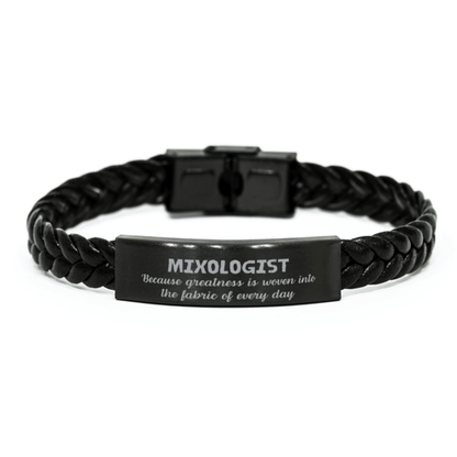 Sarcastic Mixologist Braided Leather Bracelet Gifts, Christmas Holiday Gifts for Mixologist Birthday, Mixologist: Because greatness is woven into the fabric of every day, Coworkers, Friends - Mallard Moon Gift Shop