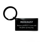 Sarcastic Mixologist Keychain Gifts, Christmas Holiday Gifts for Mixologist Birthday, Mixologist: Because greatness is woven