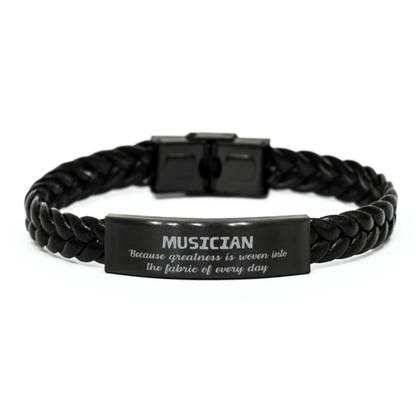 Sarcastic Musician Braided Leather Bracelet Gifts, Christmas Holiday Gifts for Musician Birthday, Musician: Because greatness is woven into the fabric of every day, Coworkers, Friends - Mallard Moon Gift Shop