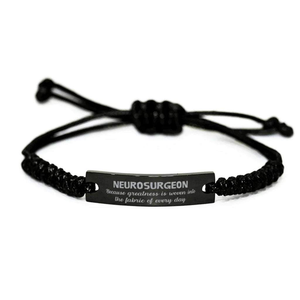 Sarcastic Neurosurgeon Black Rope Bracelet Gifts, Christmas Holiday Gifts for Neurosurgeon Birthday, Neurosurgeon: Because greatness is woven
