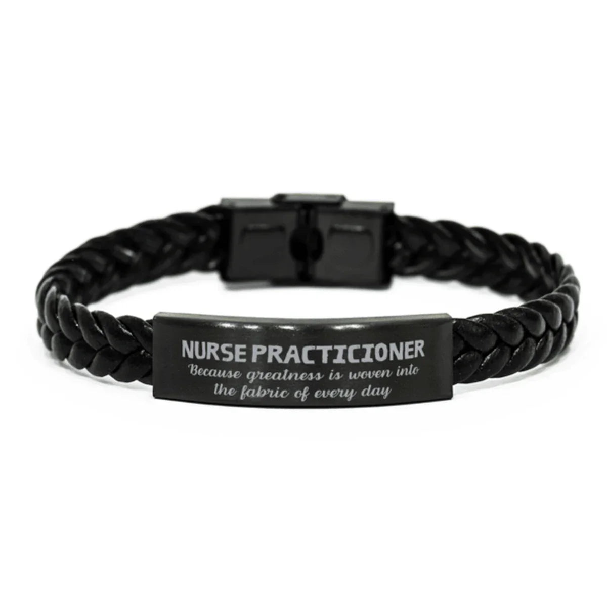 Sarcastic Nurse Practicioner Braided Leather Bracelet Gifts, Christmas Holiday Gifts for Nurse Practicioner Birthday, Nurse Practicioner: Because greatness is woven