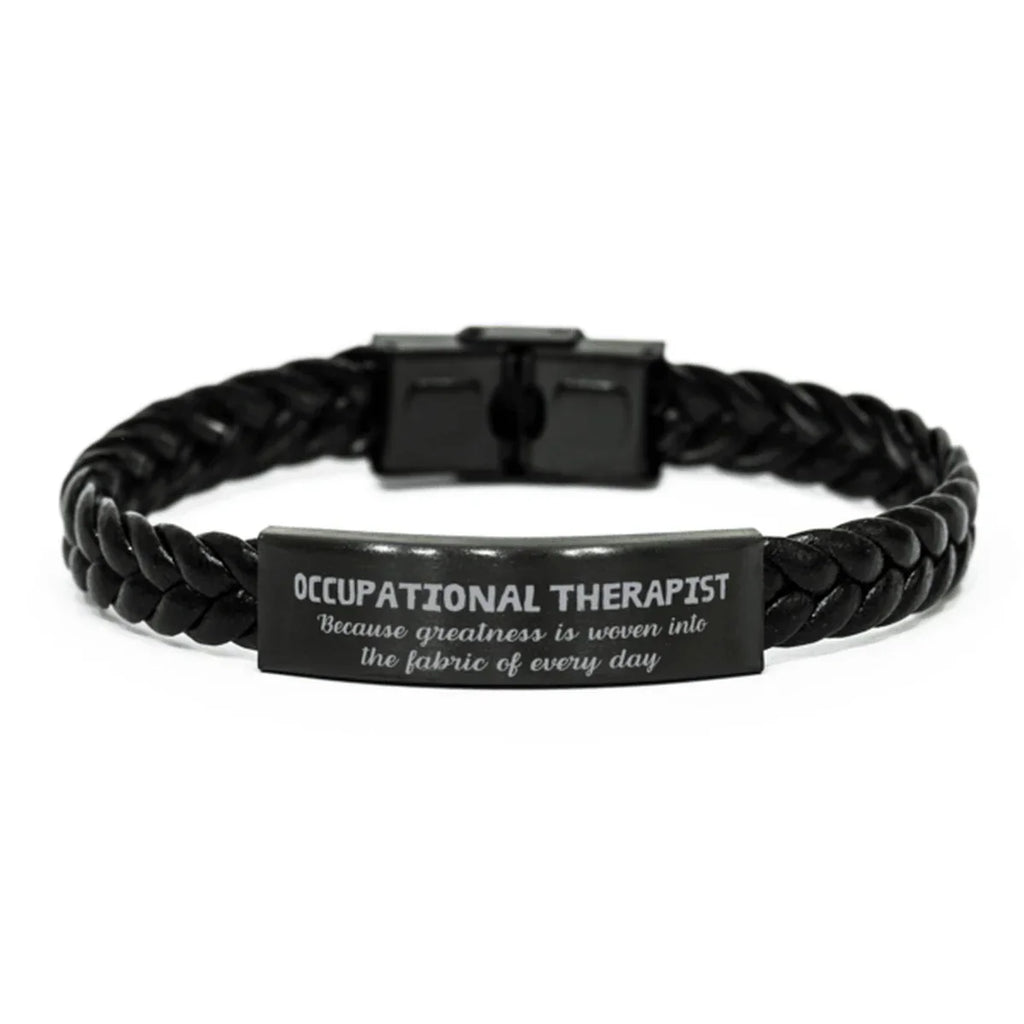 Sarcastic Occupational Therapist Braided Leather Bracelet Gifts, Christmas Holiday Gifts for Occupational Therapist Birthday, Occupational Therapist: Because greatness is woven