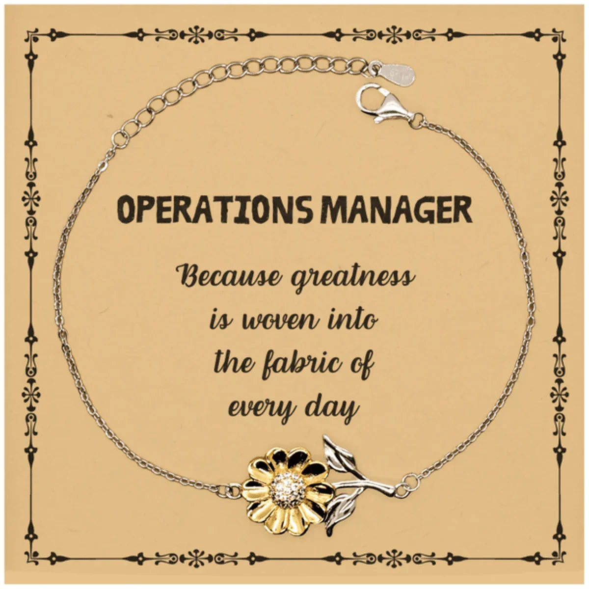 Sarcastic Operations Manager Sunflower Bracelet Gifts, Christmas Holiday Gifts for Operations Manager Birthday Message Card, Operations Manager: Because greatness is woven into the fabric