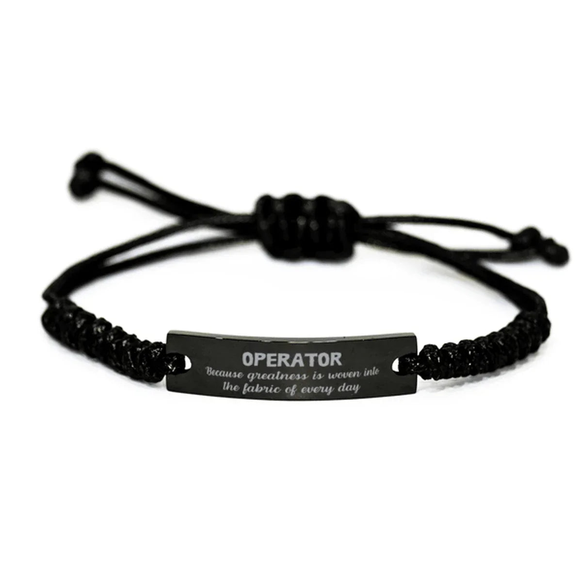 Sarcastic Operator Black Rope Bracelet Gifts, Christmas Holiday Gifts for Operator Birthday, Operator: Because greatness is woven