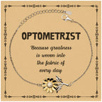 Sarcastic Optometrist Sunflower Bracelet Gifts, Christmas Holiday Gifts for Optometrist Birthday Message Card, Optometrist: Because greatness is woven into the fabric