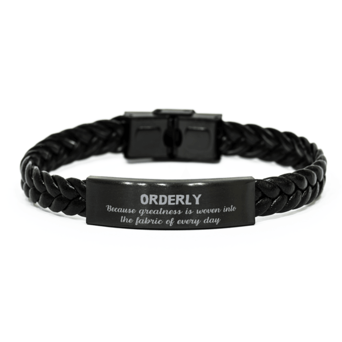 Sarcastic Orderly Braided Leather Bracelet Gifts, Christmas Holiday Gifts for Orderly Birthday, Orderly: Because greatness is woven into the fabric of every day, Coworkers, Friends - Mallard Moon Gift Shop