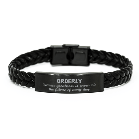 Sarcastic Orderly Braided Leather Bracelet Gifts, Christmas Holiday Gifts for Orderly Birthday, Orderly: Because greatness is woven into the fabric of every day, Coworkers, Friends - Mallard Moon Gift Shop