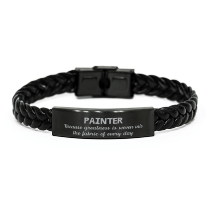 Sarcastic Painter Braided Leather Bracelet Gifts, Christmas Holiday Gifts for Painter Birthday, Painter: Because greatness is woven into the fabric of every day, Coworkers, Friends - Mallard Moon Gift Shop