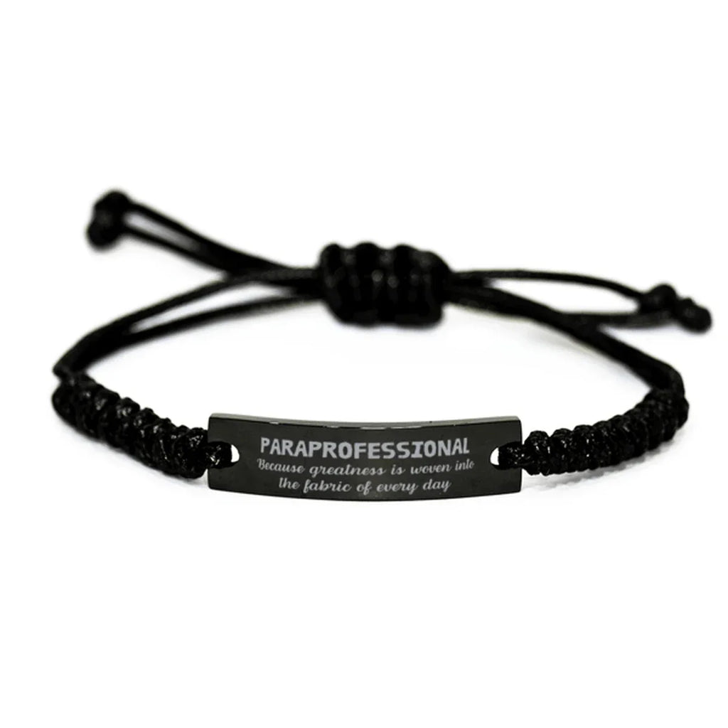 Sarcastic Paraprofessional Black Rope Bracelet Gifts, Christmas Holiday Gifts for Paraprofessional Birthday, Paraprofessional: Because greatness is woven