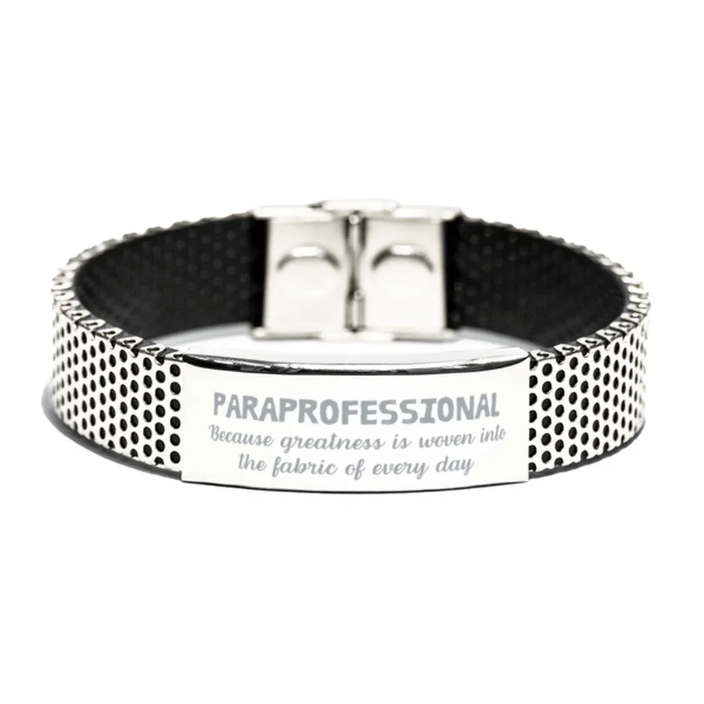 Sarcastic Paraprofessional Stainless Steel Bracelet Gifts, Christmas Holiday Gifts for Paraprofessional Birthday, Paraprofessional: Because greatness is woven