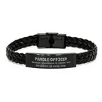 Sarcastic Parole Officer Braided Leather Bracelet Gifts, Christmas Holiday Gifts for Parole Officer Birthday, Parole Officer: Because greatness is woven