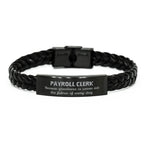 Sarcastic Payroll Clerk Braided Leather Bracelet Gifts, Christmas Holiday Gifts for Payroll Clerk Birthday, Payroll Clerk: Because greatness is woven
