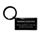Sarcastic Personal Assistant Keychain Gifts, Christmas Holiday Gifts for Personal Assistant Birthday, Personal Assistant: Because greatness is woven