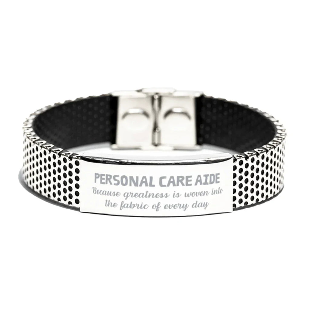 Sarcastic Personal Care Aide Stainless Steel Bracelet Gifts, Christmas Holiday Gifts for Personal Care Aide Birthday, Personal Care Aide: Because greatness is woven