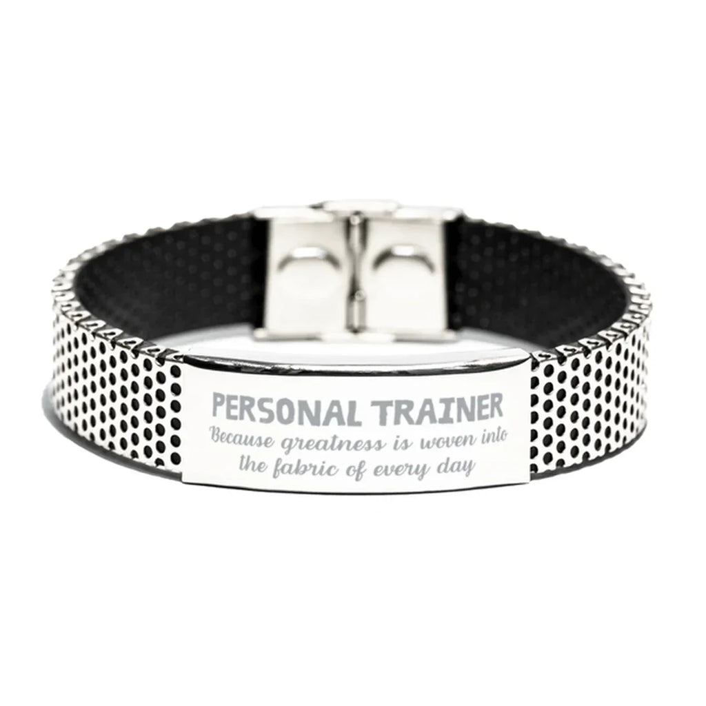 Sarcastic Personal Trainer Stainless Steel Bracelet Gifts, Christmas Holiday Gifts for Personal Trainer Birthday, Personal Trainer: Because greatness is woven