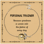 Sarcastic Personal Trainer Sunflower Bracelet Gifts, Christmas Holiday Gifts for Personal Trainer Birthday Message Card, Personal Trainer: Because greatness is woven into the fabric