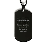 Sarcastic Phlebotomist Black Dog Tag Gifts, Christmas Holiday Gifts for Phlebotomist Birthday, Phlebotomist: Because greatness is woven