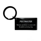 Sarcastic Postmaster Keychain Gifts, Christmas Holiday Gifts for Postmaster Birthday, Postmaster: Because greatness is woven
