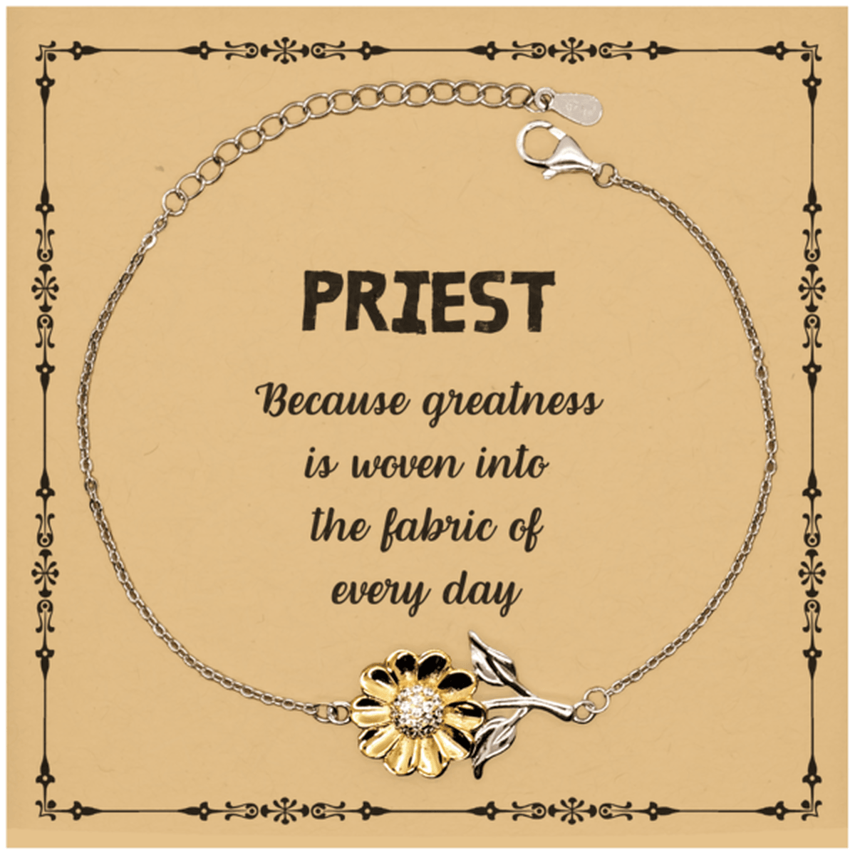Sarcastic Priest Sunflower Bracelet Gifts, Christmas Holiday Gifts for Priest Birthday Message Card, Priest: Because greatness is woven into the fabric of every day, Coworkers, Friends - Mallard Moon Gift Shop