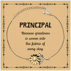 Sarcastic Principal Sunflower Bracelet Gifts, Christmas Holiday Gifts for Principal Birthday Message Card, Principal: Because greatness is woven into the fabric