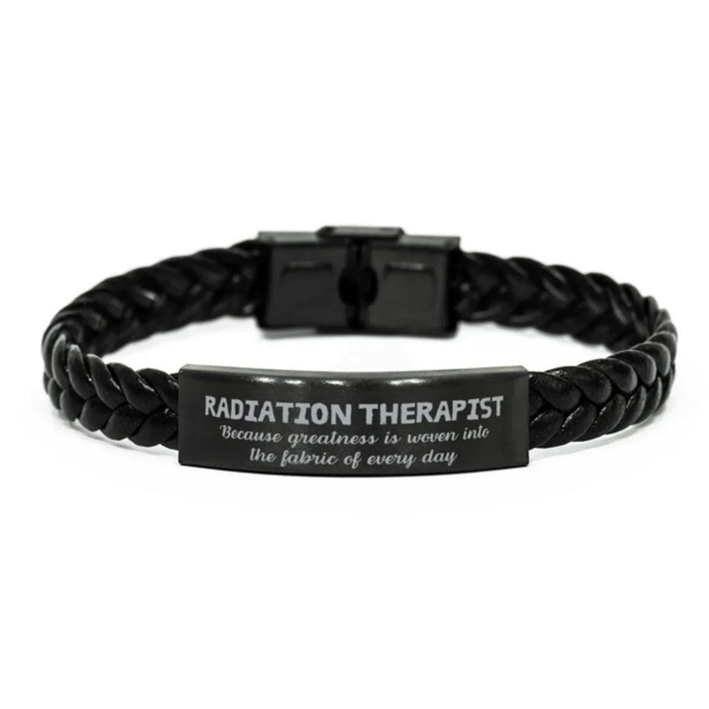 Sarcastic Radiation Therapist Braided Leather Bracelet Gifts, Christmas Holiday Gifts for Radiation Therapist Birthday, Radiation Therapist: Because greatness is woven
