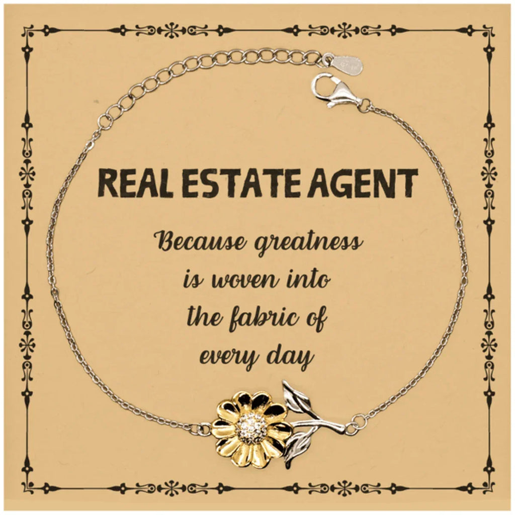 Sarcastic Real Estate Agent Sunflower Bracelet Gifts, Christmas Holiday Gifts for Real Estate Agent Birthday Message Card, Real Estate Agent: Because greatness is woven into the fabric