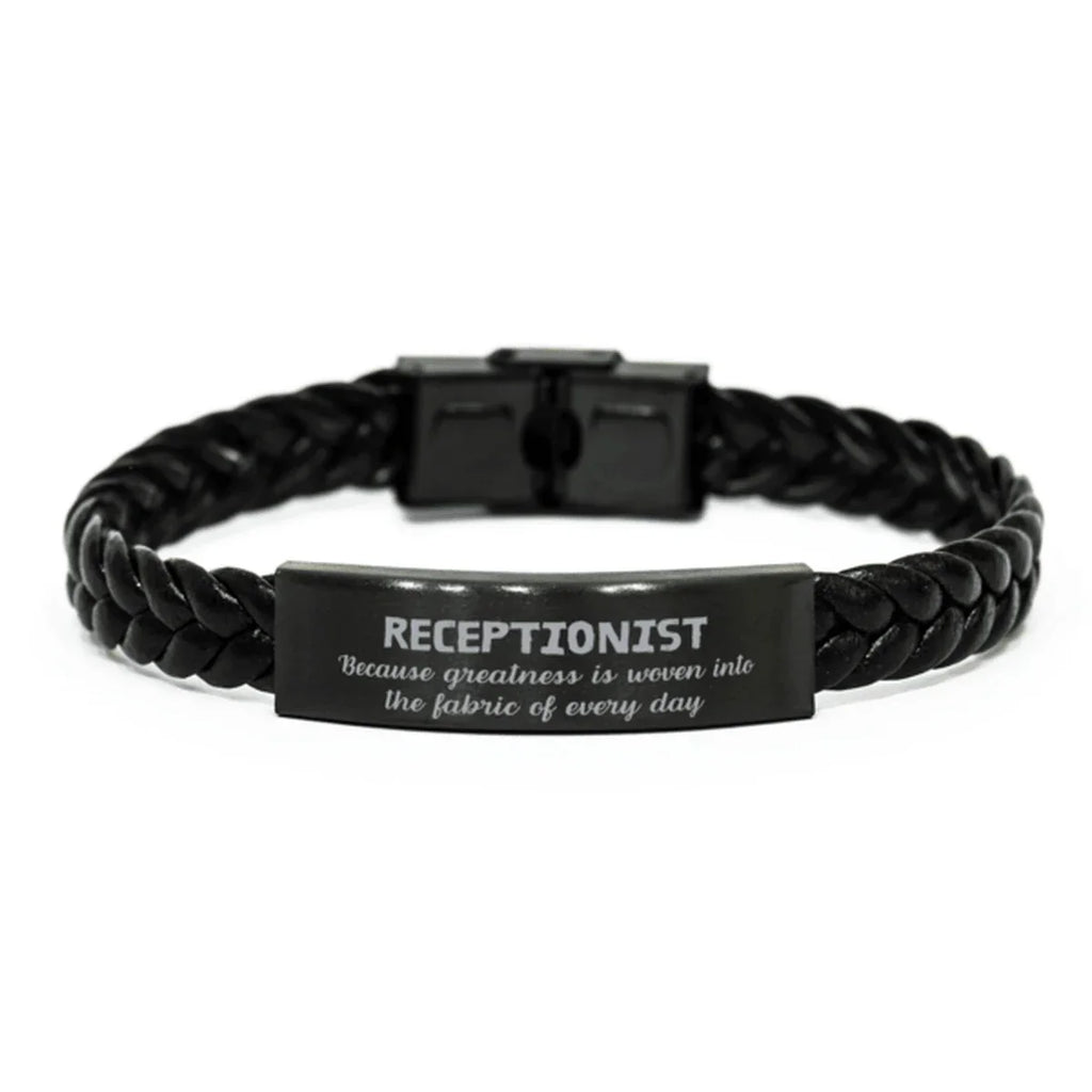 Sarcastic Receptionist Braided Leather Bracelet Gifts, Christmas Holiday Gifts for Receptionist Birthday, Receptionist: Because greatness is woven
