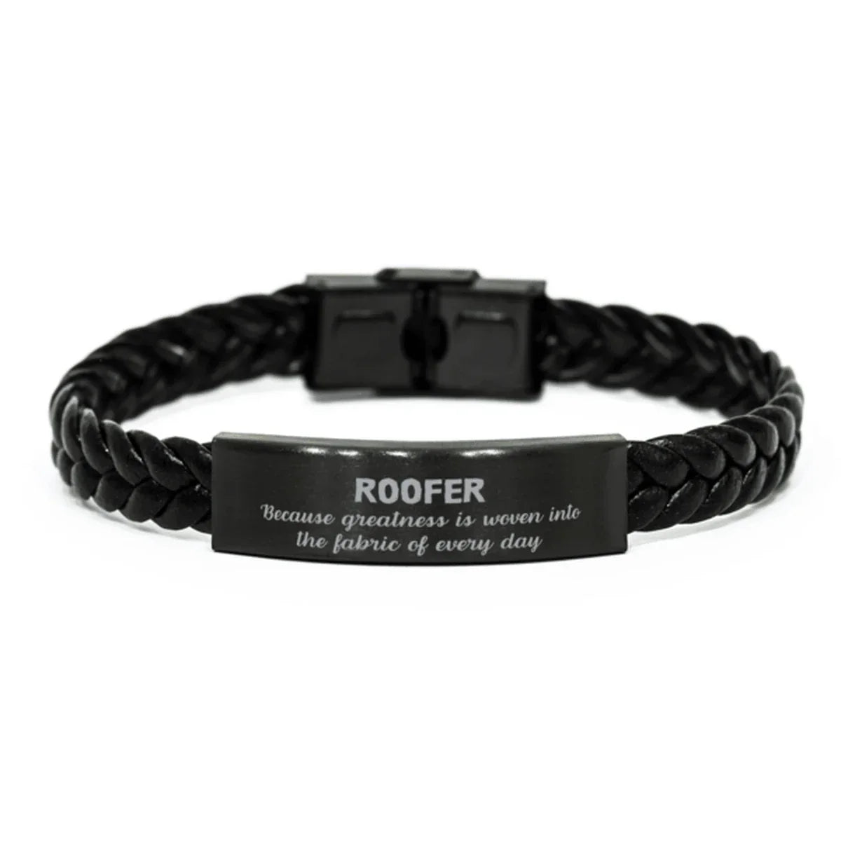 Sarcastic Roofer Braided Leather Bracelet Gifts, Christmas Holiday Gifts for Roofer Birthday, Roofer: Because greatness is woven