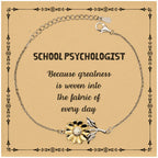 Sarcastic School Psychologist Sunflower Bracelet Gifts, Christmas Holiday Gifts for School Psychologist Birthday Message Card, School Psychologist: Because greatness is woven into the fabric