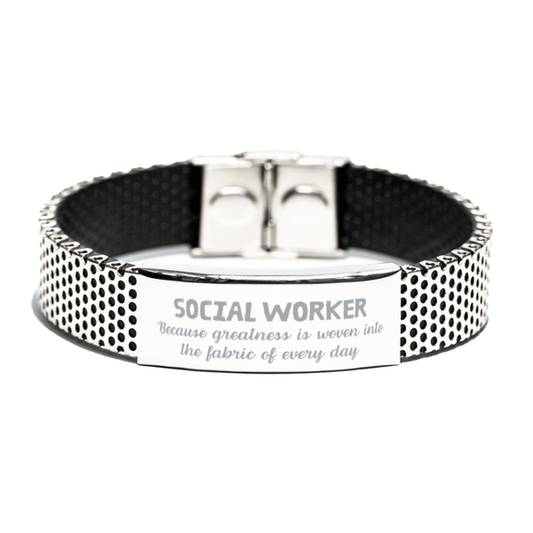 Sarcastic Social Worker Stainless Steel Bracelet Gifts, Christmas Holiday Gifts for Social Worker Birthday, Social Worker: Because greatness is woven into the fabric of every day, Coworkers, Friends - Mallard Moon Gift Shop