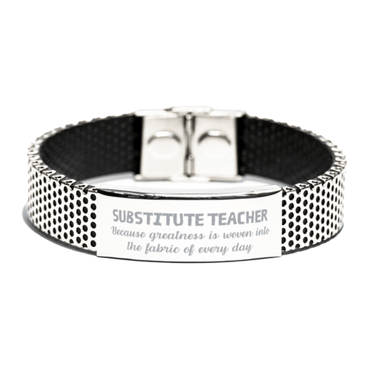 Sarcastic Substitute Teacher Stainless Steel Bracelet Gifts, Christmas Holiday Gifts for Substitute Teacher Birthday, Substitute Teacher: Because greatness is woven into the fabric of every day, Coworkers, Friends - Mallard Moon Gift Shop