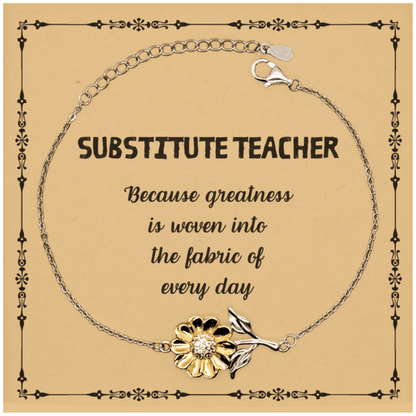 Sarcastic Substitute Teacher Sunflower Bracelet Gifts, Christmas Holiday Gifts for Substitute Teacher Birthday Message Card, Substitute Teacher: Because greatness is woven into the fabric of every day, Coworkers, Friends - Mallard Moon Gift Shop