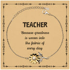 Sarcastic Teacher Sunflower Bracelet Gifts, Christmas Holiday Gifts for Teacher Birthday Message Card, Teacher: Because greatness is woven into the fabric