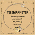 Sarcastic Telemarketer Sunflower Bracelet Gifts, Christmas Holiday Gifts for Telemarketer Birthday Message Card, Telemarketer: Because greatness is woven into the fabric