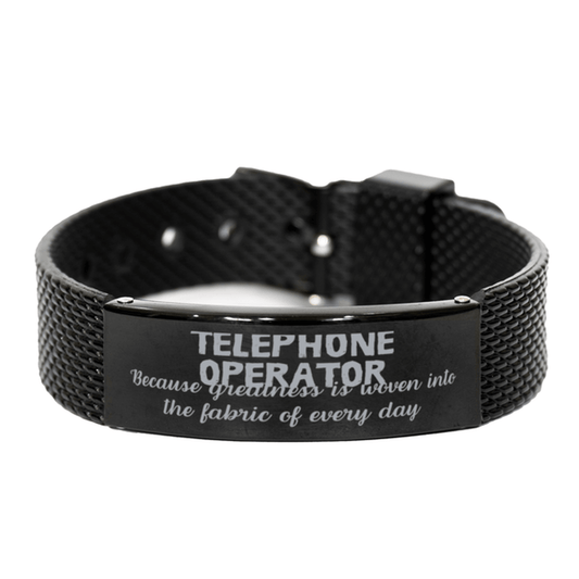 Sarcastic Telephone Operator Black Shark Mesh Bracelet Gifts, Christmas Holiday Gifts for Telephone Operator Birthday, Telephone Operator: Because greatness is woven into the fabric of every day, Coworkers, Friends - Mallard Moon Gift Shop