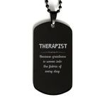 Sarcastic Therapist Black Dog Tag Gifts, Christmas Holiday Gifts for Therapist Birthday, Therapist: Because greatness is woven