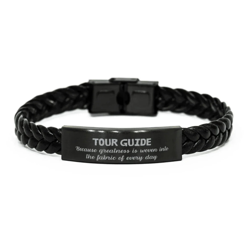 Sarcastic Tour Guide Braided Leather Bracelet Gifts, Christmas Holiday Gifts for Tour Guide Birthday, Tour Guide: Because greatness is woven